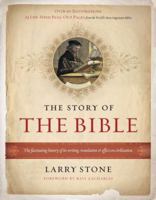 The Story of the Bible 1595551190 Book Cover