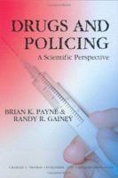 Drugs And Policing: A Scientific Perspective 0398075468 Book Cover