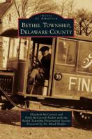 Bethel Township, Delaware County 0738598186 Book Cover