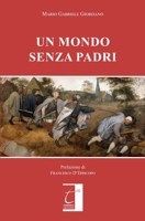 UN MONDO SENZA PADRI (Italian Edition) 883134000X Book Cover