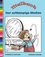 Malbuch Fur Kinder: Der Schlampige Stefan Und Die Emporten Mobel 1634281489 Book Cover