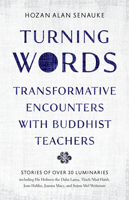 Turning Words: Transformative Encounters with Buddhist Teachers 1645471314 Book Cover