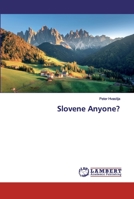 Slovene Anyone? 620251485X Book Cover