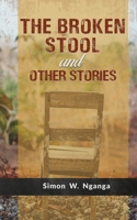 The Broken Stool and Other Stories 1957296321 Book Cover