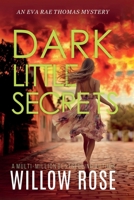 DARK LITTLE SECRETS (Eva Rae Thomas FBI Mystery) B0DJVWV171 Book Cover