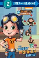 The Great Monkey Show! (Rusty Rivets) 1524772739 Book Cover