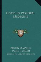 Essays in Pastoral Medicine 1502508966 Book Cover