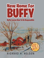 New Home For Buffy: Buffy Learns How To Be Responsible 164515968X Book Cover