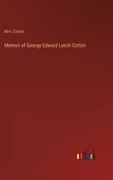 Memoir of George Edward Lynch Cotton, D. D. 3368120689 Book Cover