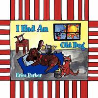 I Had An Old Dog 1456807013 Book Cover