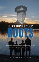 Don't Forget Your ROOTS 177790840X Book Cover