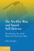 The Six-Day War and Israeli Self-Defense 1107032067 Book Cover