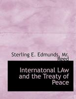 Internatonal LAw and the Treaty of Peace 1357530552 Book Cover