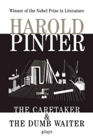 The Caretaker and the Dumb Waiter 0394172280 Book Cover