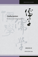 Confucianism: Its Roots and Global Significance 0824881508 Book Cover