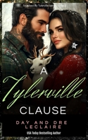 A Tylerville Clause: Sweet, Wholesome Contemporary Romance (Touched by Tylerville) B0FXLHMW45 Book Cover