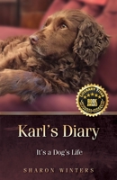 Karl’s Diary: It’s a Dog’s Life B0B6XDQNFF Book Cover