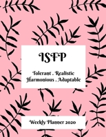 ISFP Weekly Planner: 2020 ISFP Myers Briggs Personality Weekly Organizer With Vision Diary 1708567380 Book Cover