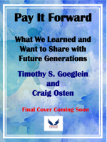 Pay It Forward: What We Learned and Want to Share with Future Generations 1737176394 Book Cover