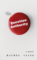 The Question Authority 1597098981 Book Cover