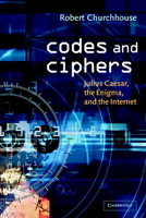 Codes and Ciphers: Julius Caesar, the Enigma, and the Internet 0521008905 Book Cover