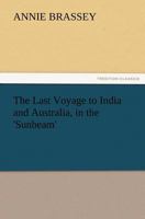 A Voyage in the 'Sunbeam,' Our Home on the Ocean for Eleven Months 1906393052 Book Cover