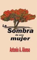 La sombra de una mujer 0692274898 Book Cover