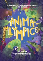 Animalympics 0993558860 Book Cover