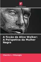 A ficção de Alice Walker: A Perspetiva da Mulher Negra (Portuguese Edition) 6207633733 Book Cover