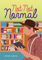 Not Not Normal 1459419316 Book Cover