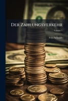 Der Zahlungsverkehr, Volume 1 1286135427 Book Cover
