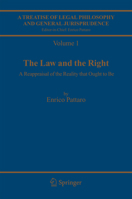 A Treatise of Legal Philosophy and General Jurisprudence: Volume 1:The Law and The Right; Volume 2: Foundations of Law; Volume 3: Legal Institutions and the Sources of Law 4: Scientia Juris; Volume 5: 1402033877 Book Cover