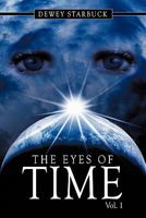 The Eyes of Time: Vol. 1 1452096414 Book Cover