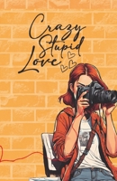 Crazy Stupid Love (Spanish Edition) B0F48D72K4 Book Cover