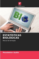 Estatísticas Biológicas (Portuguese Edition) 6207912764 Book Cover