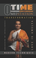 Zerotime Meditation: Modern Techniques For Self-Realization And Transformation B0BMSRKB64 Book Cover