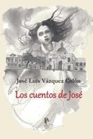 Los Cuentos de Jos� 1519785674 Book Cover