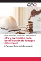 UAV y su Gestión en la Identificación de Riesgos Industriales 3639535294 Book Cover