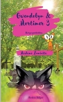 Gwendolyn & Mortimer 3: Madame Luminita (German Edition) 3384520874 Book Cover