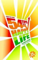 Guide for Living: 54 Tips for a Happy Life 0975436139 Book Cover