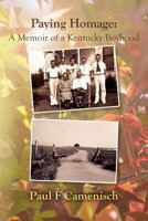 Paying Homage: A Memoir of a Kentucky Boyhood 1523715995 Book Cover