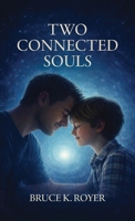 Two Connected Souls: Second Edition B0GRM7S383 Book Cover