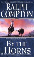 By the Horns (Ralph Compton Western) 0451218183 Book Cover
