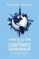 Echos of Culture In The Corporate Environment 1546578528 Book Cover