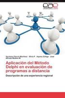 Aplicacion del Metodo Delphi En Evaluacion de Programas a Distancia 3659033049 Book Cover