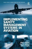 Implementing Safety Management Systems in Aviation 1472412796 Book Cover