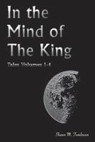 Tales Vols. 1-4: In the Mind of the King 1387653466 Book Cover