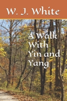 A Walk With Yin and Yang B0GM6GCF2D Book Cover