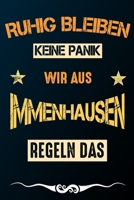Ruhig bleiben keine Panik wir aus IMMENHAUSEN regeln das: Notizbuch | Journal | Tagebuch | Linierte Seite (German Edition) 1661815731 Book Cover