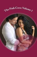 The Pink Cove: Volume 1: The Stories of Sandra and Mitch/Lela and Mikah 1479110140 Book Cover
